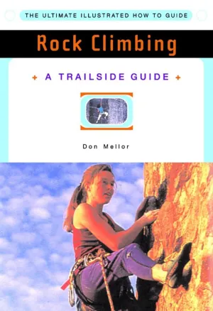 Rock Climbing (A Trailside Guide) Paperback  Illustrated, January 17, 2003