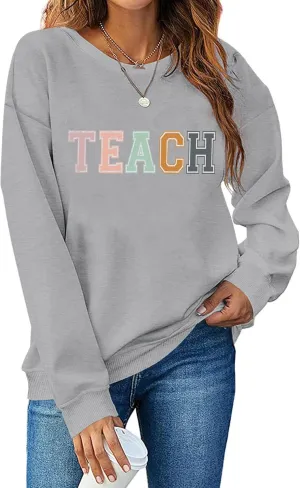 Teacher Sweatshirt for Women Teaching Life Inspirational Long Sleeve Pullover Shirt Tops Teachers Appreciation Gifts