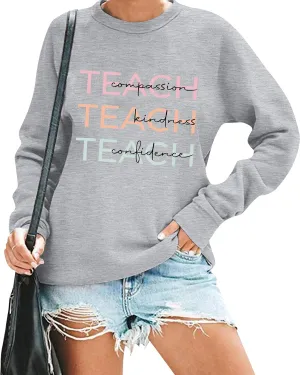 Teacher Sweatshirt for Women Teaching Life Inspirational Long Sleeve Pullover Shirt Tops Teachers Appreciation Gifts