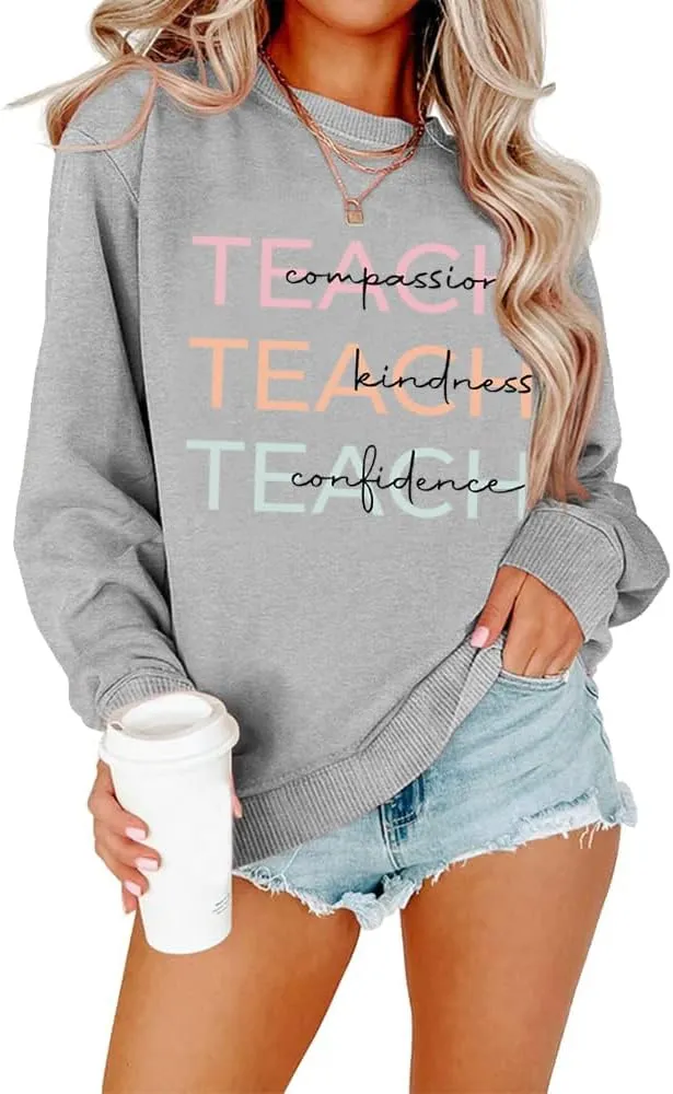 Teacher Sweatshirt for Women Teaching Life Inspirational Long Sleeve Pullover Shirt Tops Teachers Appreciation Gifts