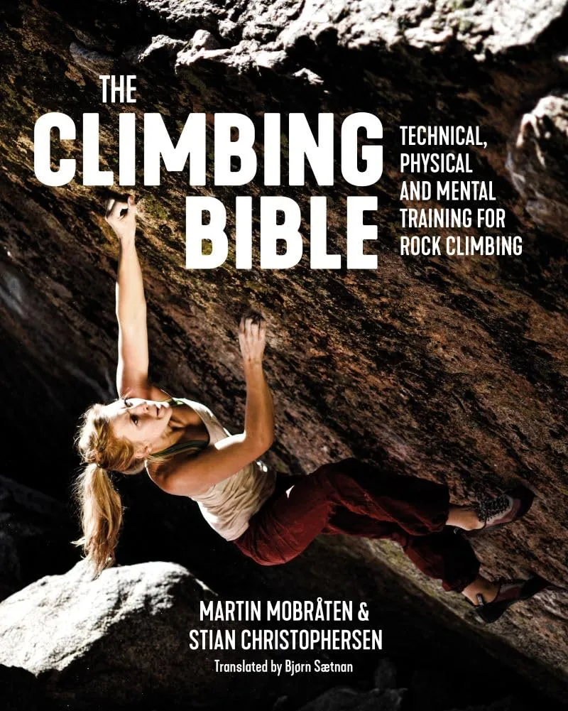 The Climbing Bible: Technical, physical and mental training for rock climbing Paperback  November 3, 2020